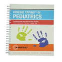 Kinesio Taping for Pediatrics, Fundamentals & Whole Body Taping Manual